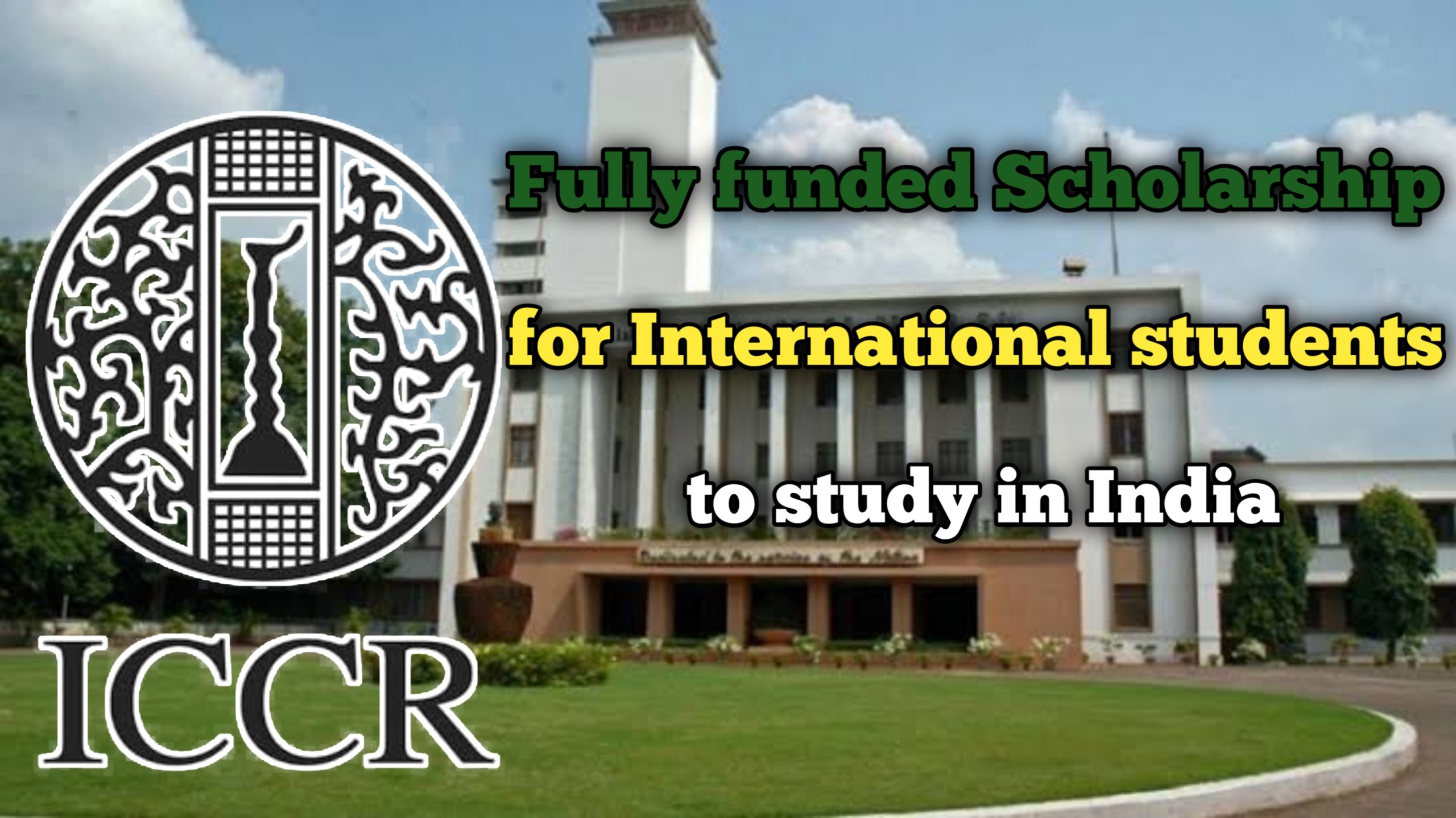 ICCR Fully Funded Scholarship for 2025